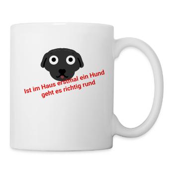 Lustiger Spruch Hund. - Tasse - Weiß - Rechts