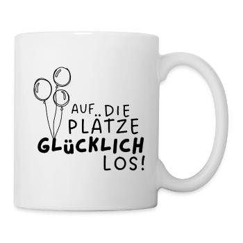 Auf die Plätze, Glücklich, los! Luftballons - Tasse - Weiß - Rechts