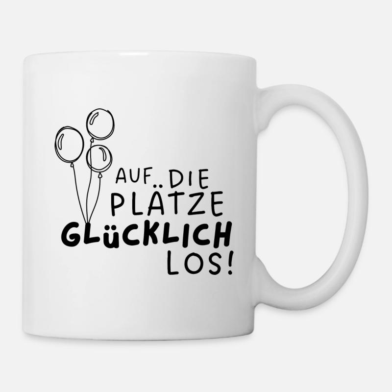 Auf die Plätze, Glücklich, los! Luftballons - Tasse - Weiß