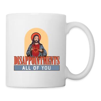 Funny Jesus Facepalm Meme Disappointments All Of - Tasse - Weiß - Rechts