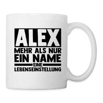 Alexander Alexandra Alexa Alex - Tasse - Weiß - Rechts