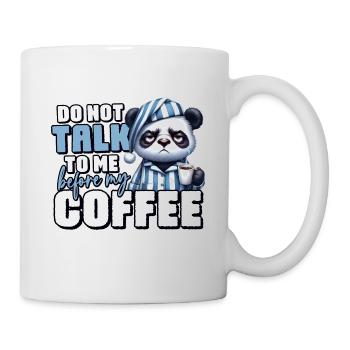 Mürrischer Panda Bär mit Kaffee - Tasse - Weiß - Rechts