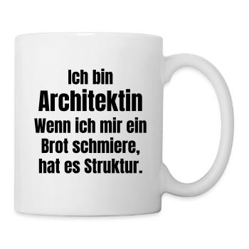 Architektin schmiert Brot mit Struktur - Tasse - Weiß - Rechts