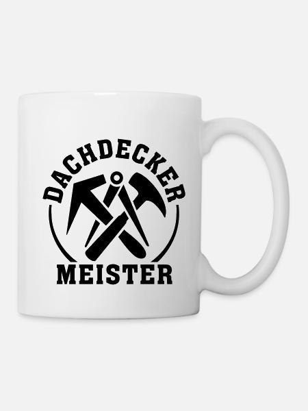 Dachdecker Meister Werkzeug dachdecker zeichen - Tasse - Weiß