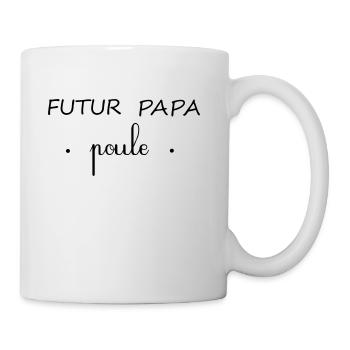 FUTUR PAPA POULE - Mug blanc - blanc - Droite