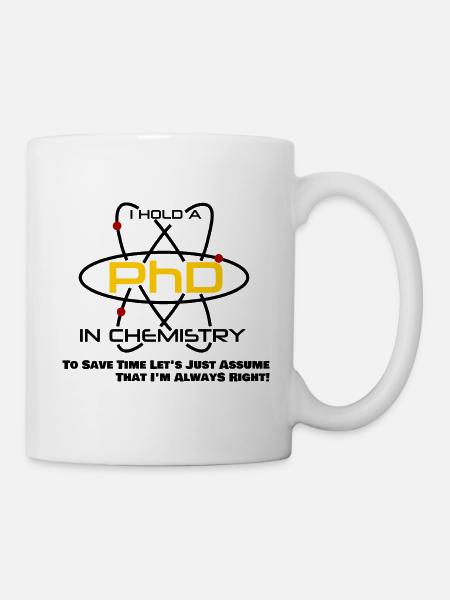 Doctor Chemie PhD Geschenkidee Abschluss Chemiker - Tasse - Weiß
