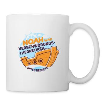 Noah war Verschwörungstheoretiker bis es regnete - Tasse - Weiß - Rechts