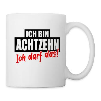 18. Geburtstag Achtzehn Jahre Lustiger Spruch - Tasse - Weiß - Rechts