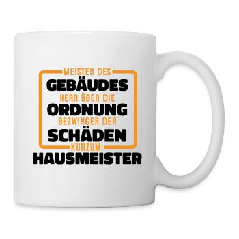 Meister Des Gebäudes Hauswart Witziges Hausmeister - Tasse - Weiß - Rechts
