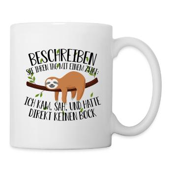 Lustiger Faultier Spruch Couch Sofa kein Bock Funn - Tasse - Weiß - Rechts