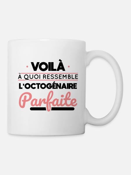 Anniversaire 80 ans - Octogénaire parfaite - Mug blanc - blanc