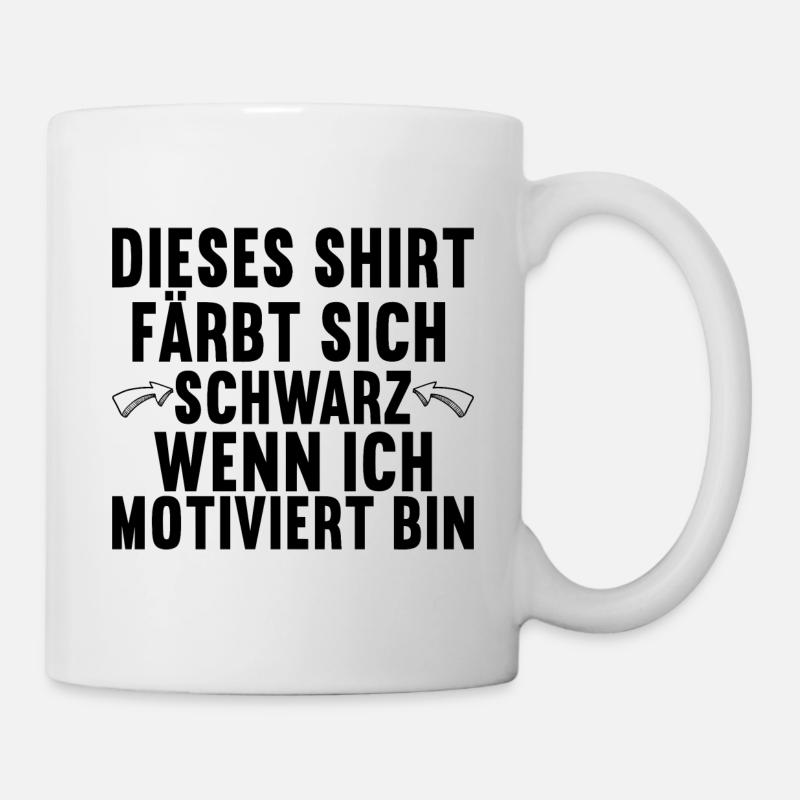 Lustige Sprüche Witzige Sprüche Sarkasmus - Tasse - Weiß