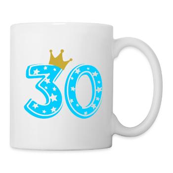 30 Krone 30. Geburtstag 30 Jahre - Tasse - Weiß - Rechts