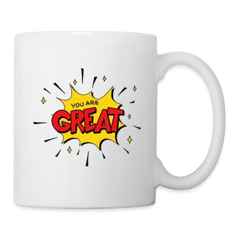 Du bist großartig - Tasse - Weiß - Rechts