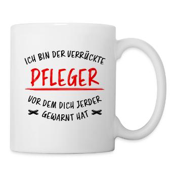 Pfleger Lustiger Spruch Altenpfleger Job Geschenk - Tasse - Weiß - Rechts