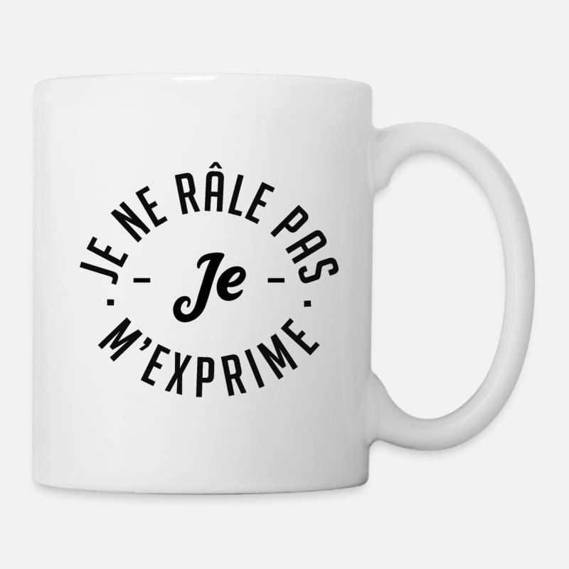 Je ne râle pas je m'exprime - Mug blanc - blanc