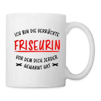 Friseurin Beruf Friseur Lustiger Spruch Geschenk - Tasse - Weiß - Rechts