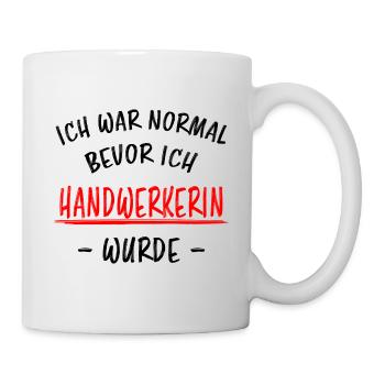 Handwerkerin Lustiger Spruch Heimwerkerin Geschenk - Tasse - Weiß - Rechts