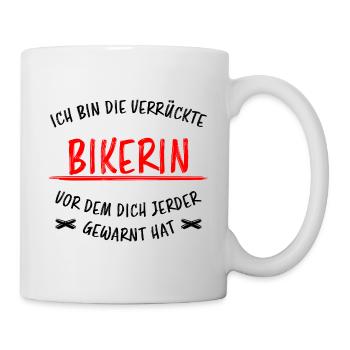 Bikerin Lustiger Spruch Bike Fun Sprüche Geschenk - Tasse - Weiß - Rechts