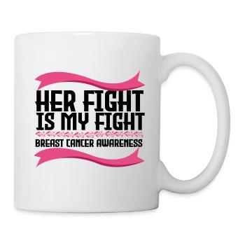 Sein Kampf ist unser Kampf - Krebs - Tasse - Weiß - Rechts