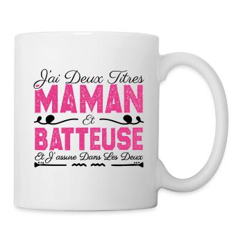 J'ai deux titres maman et Batteuse. Cadeau Maman - Mug blanc - blanc - Droite