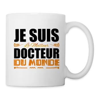Je Suis Le Meilleur Docteur Du Monde, Idée Cadeau. - Mug blanc - blanc - Droite