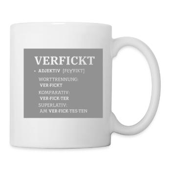 Verfickt Humor - Tasse - Weiß - Rechts