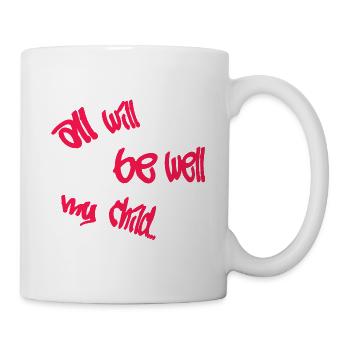 Everything will be fine, my child. The future is pink - Mug - white - Right