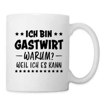 Gastwirt Fun Spruch Kneipe Wirt Gastwirt Geschenk - Tasse - Weiß - Rechts