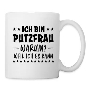 Putzfrau Haushalt Spruch Reinigungskraft Geschenk - Tasse - Weiß - Rechts