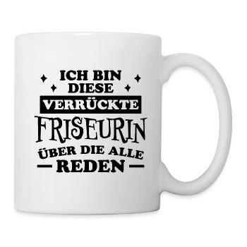 Friseurin Spruch Friseur Lustig Friseurin Geschenk - Tasse - Weiß - Rechts