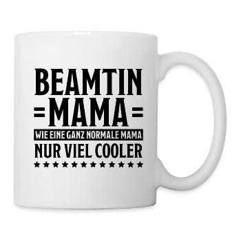 Beamtin Spruch Verbeamtung Büro Beamtin Geschenk - Tasse - Weiß - Rechts