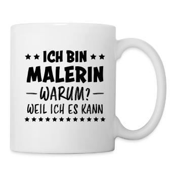 Malerin Spruch Malermeister Beruf Malerin Geschenk - Tasse - Weiß - Rechts