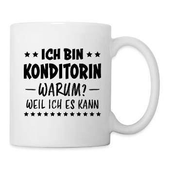 Konditorin Spruch Backen Witz Konditorin Geschenk - Tasse - Weiß - Rechts
