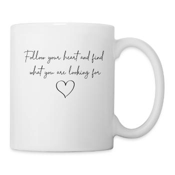 Folge deinem Herzen - Tasse - Weiß - Rechts