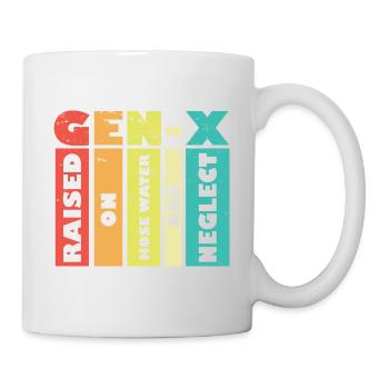 Funny Boomers Gen X Raised On Hose Water And - Tasse - Weiß - Rechts