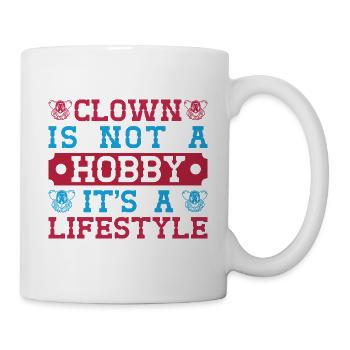 Clown Is Not a Hobby Circus Performer Gifts Idea - Mug - white - Right