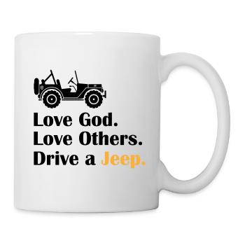 Love God Love Others Drive A Jeeps - Tasse - Weiß - Rechts