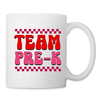 Pre-K Team - Pre Kindergarten Teacher - Mug - white - Right