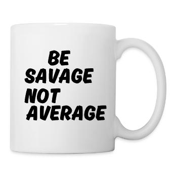 Be Savage Not Average - Mug blanc - blanc - Droite