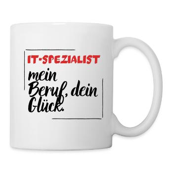 IT - SPEZIALIST - Mein Beruf, dein Glück. - Tasse - Weiß - Rechts