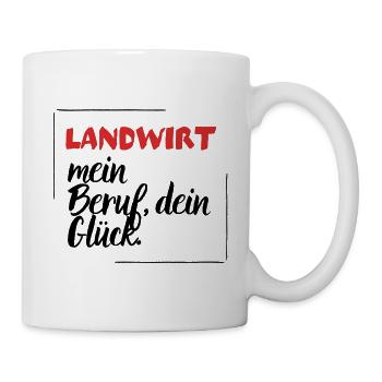 Landwirt - Mein Beruf, dein Glück. - Tasse - Weiß - Rechts