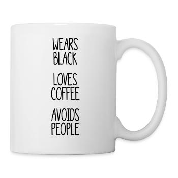 Wears Black Loves Coffee Avoids People - Tasse - Weiß - Rechts