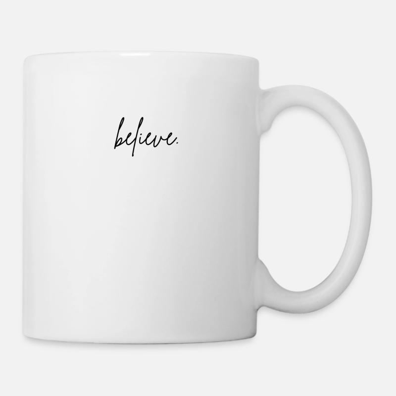 believe - Mug - white