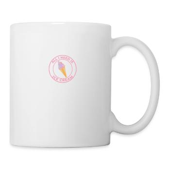 ALLES, WAS ICH BRAUCHE, IST EIS - Tasse - Weiß - Rechts