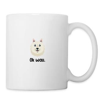 Ok wau mit American Eskimo Hundeliebhaber - Tasse - Weiß - Rechts
