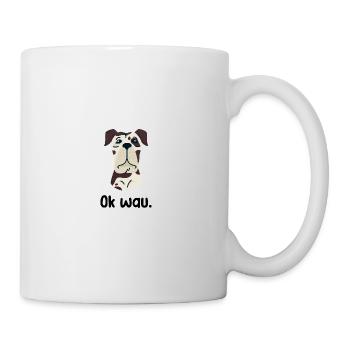 Ok wau mit Great Dane Hundeliebhaber - Tasse - Weiß - Rechts