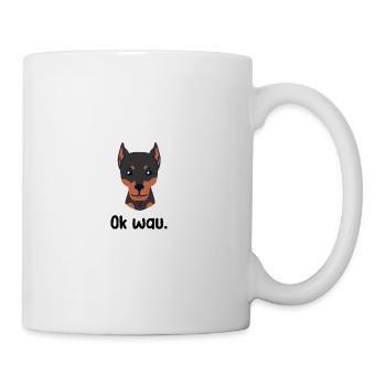 Ok wau mit Doberman Hundeliebhaber - Tasse - Weiß - Rechts