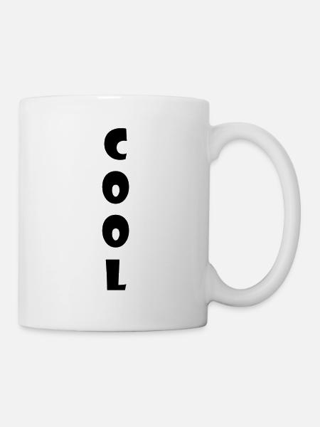 Cool Slogan Lustig - Tasse - Weiß