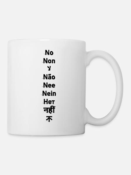 Non – Non – لا – Não – Nee – Nein – Нет – नहीं – 不 - Mug blanc - blanc